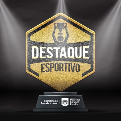 Destaque Esportivo 2025 acontece nesta terça-feira