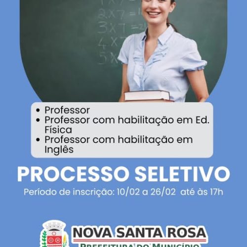Prefeitura de Nova Santa Rosa abre Processo Seletivo Simplificado para professores